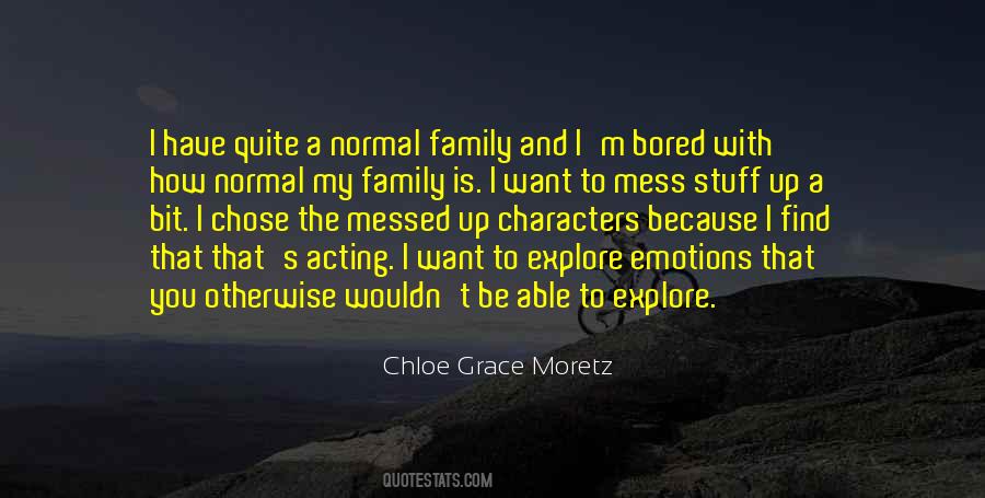 Moretz Quotes #8192