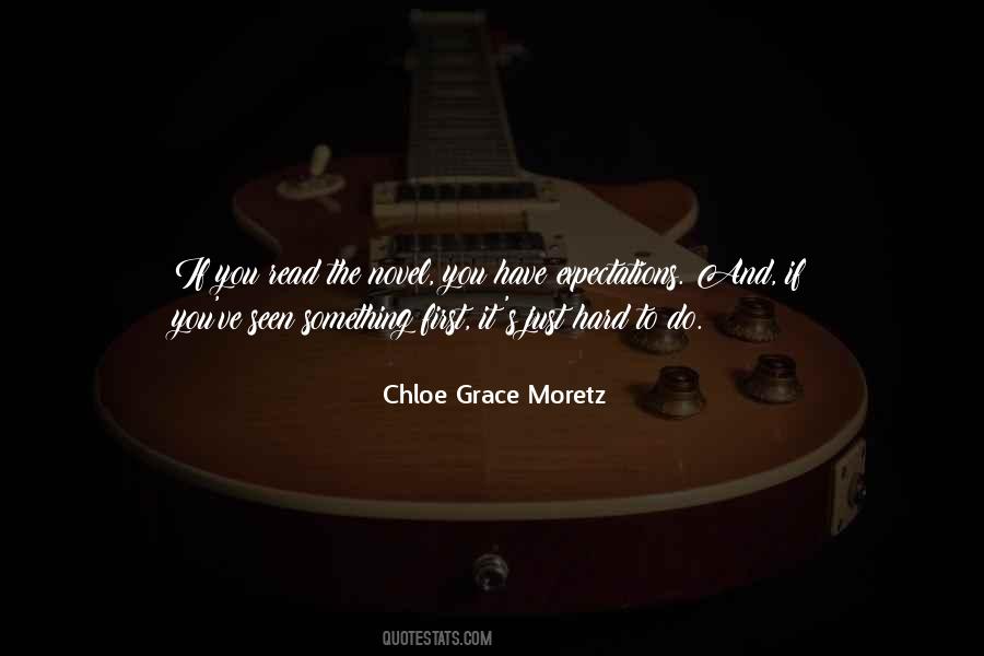 Moretz Quotes #870207
