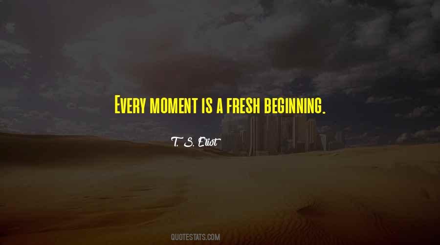 Quotes About A Fresh Beginning #810449