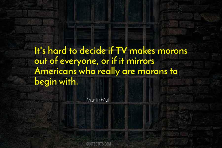 Morons's Quotes #917680