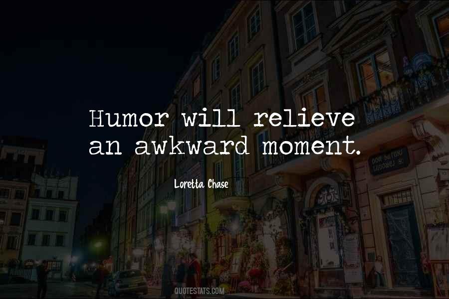 Quotes About That Awkward Moment #1369983