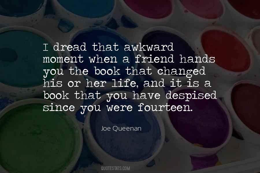 Quotes About That Awkward Moment #297229