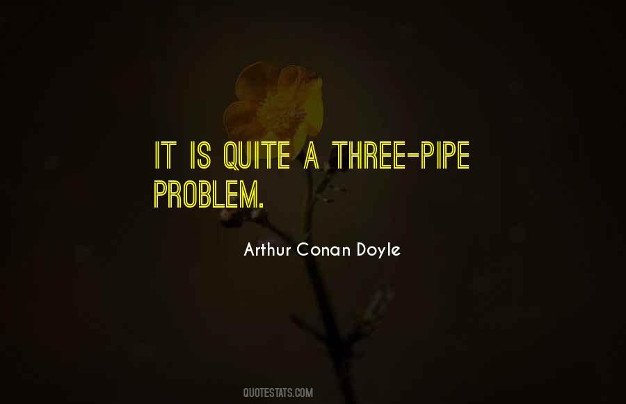 Quotes About Pipe Smoking #1436003