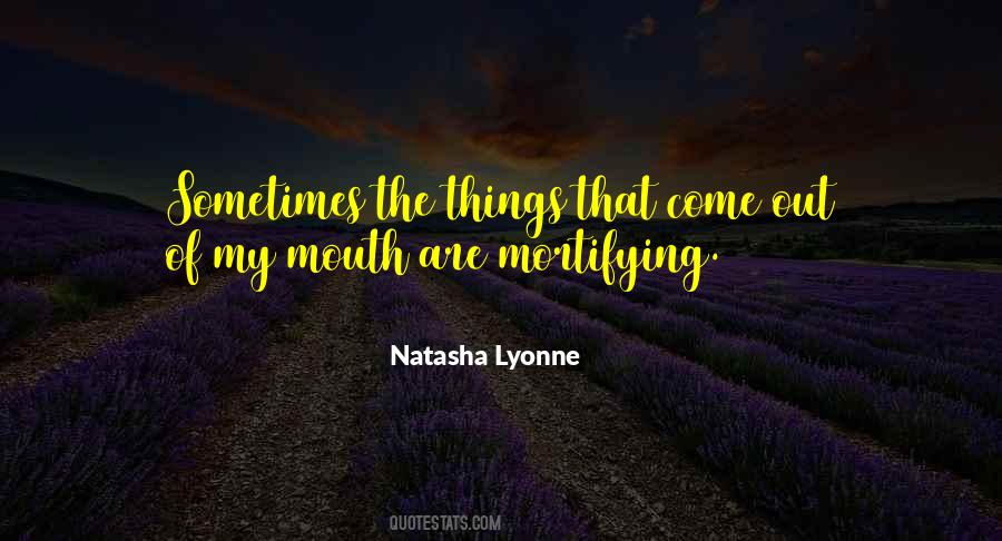 Mortifying Quotes #1159655