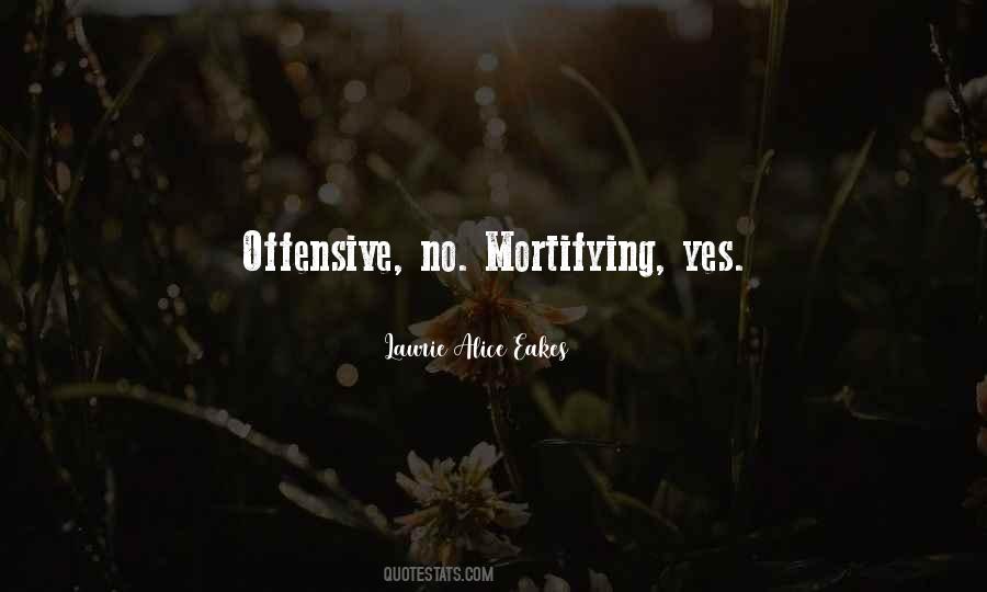 Mortifying Quotes #1627218