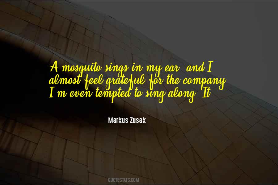 Mosquito's Quotes #1129305