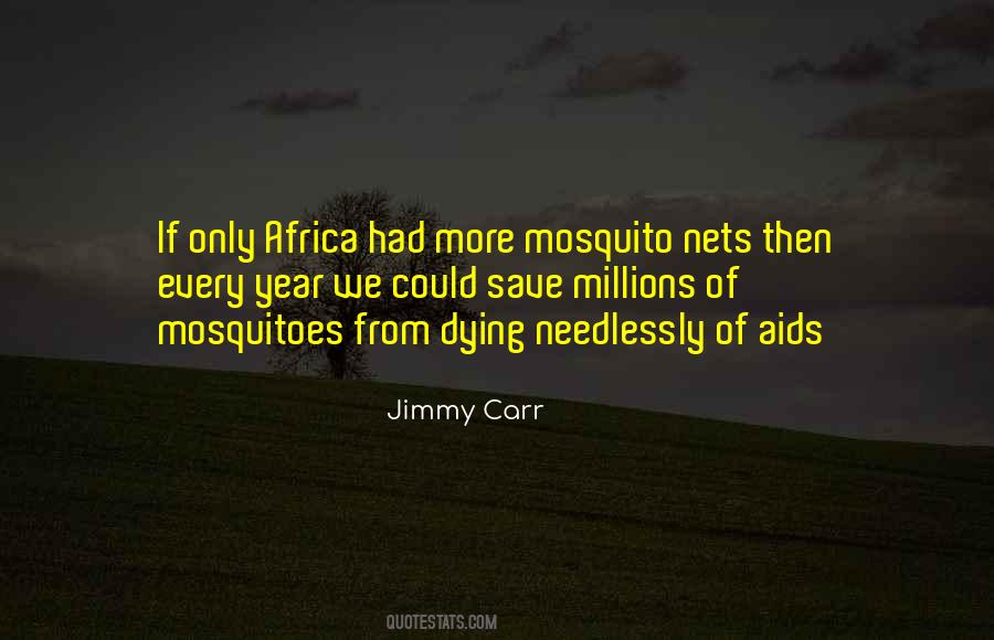 Mosquito's Quotes #1165789