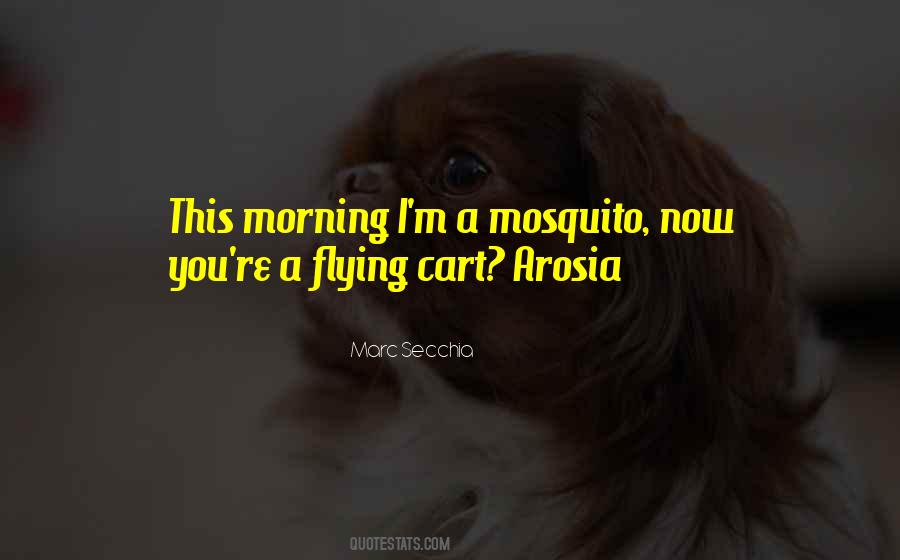 Mosquito's Quotes #1171445