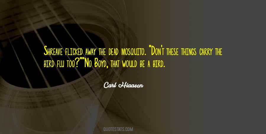 Mosquito's Quotes #824781