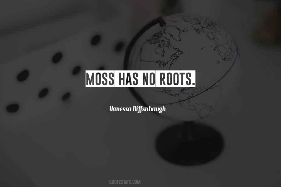 Moss'd Quotes #156806