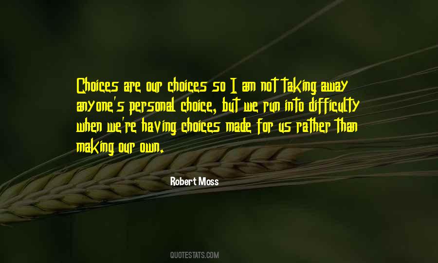 Moss's Quotes #578944