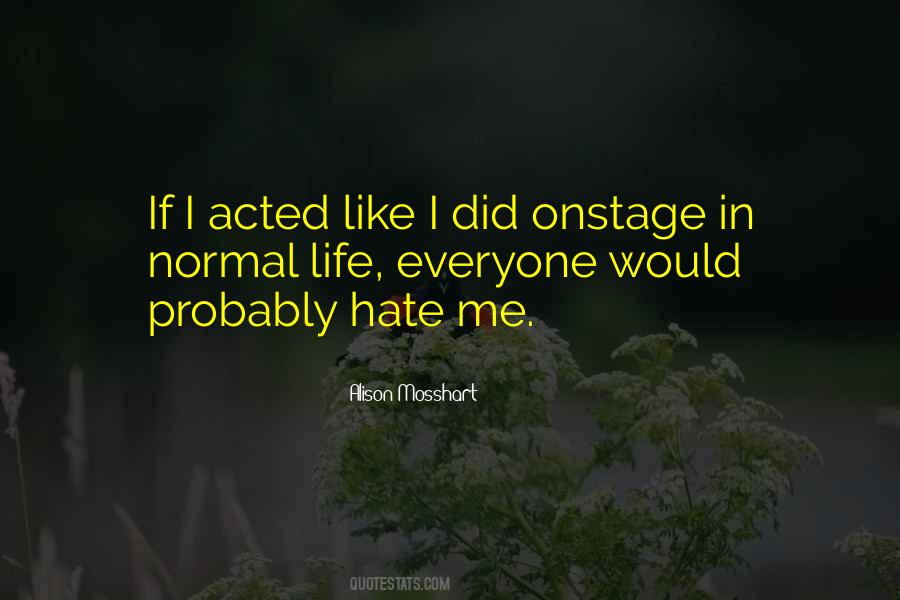 Mosshart Quotes #718534