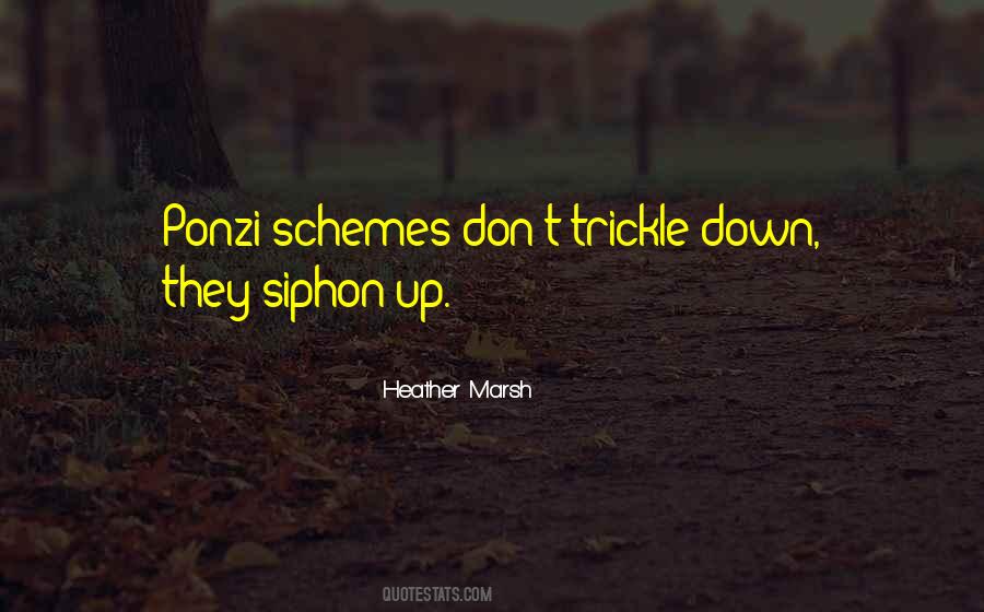 Quotes About Ponzi Schemes #1792267