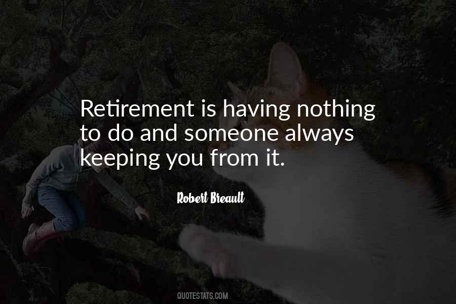 Quotes About Retiring #532509