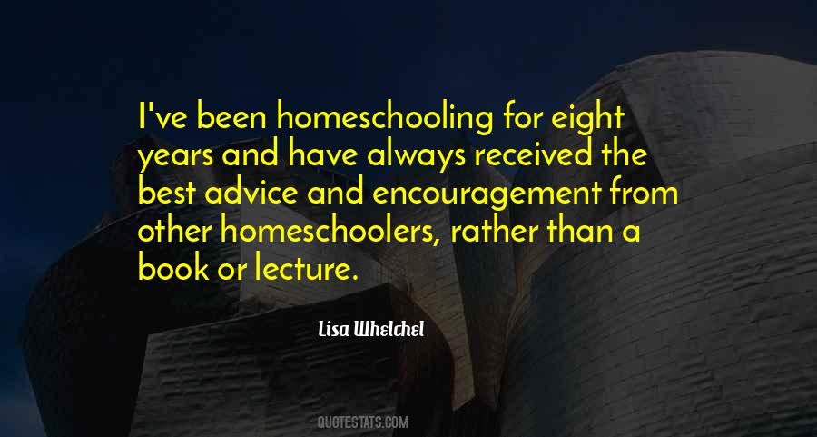 Quotes About Homeschoolers #1763629
