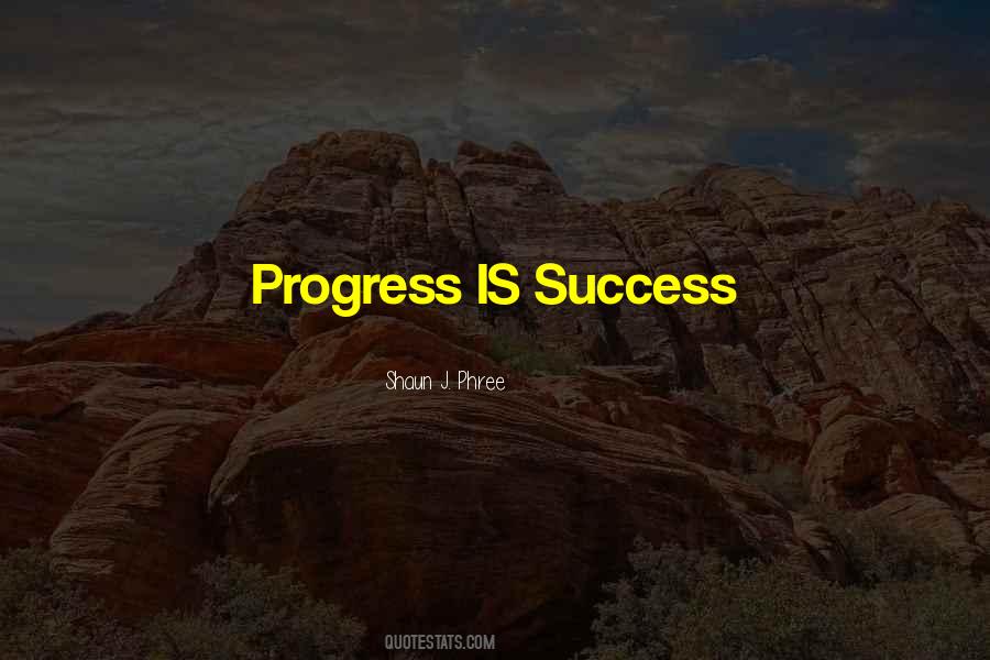 Quotes About Progress #1748807