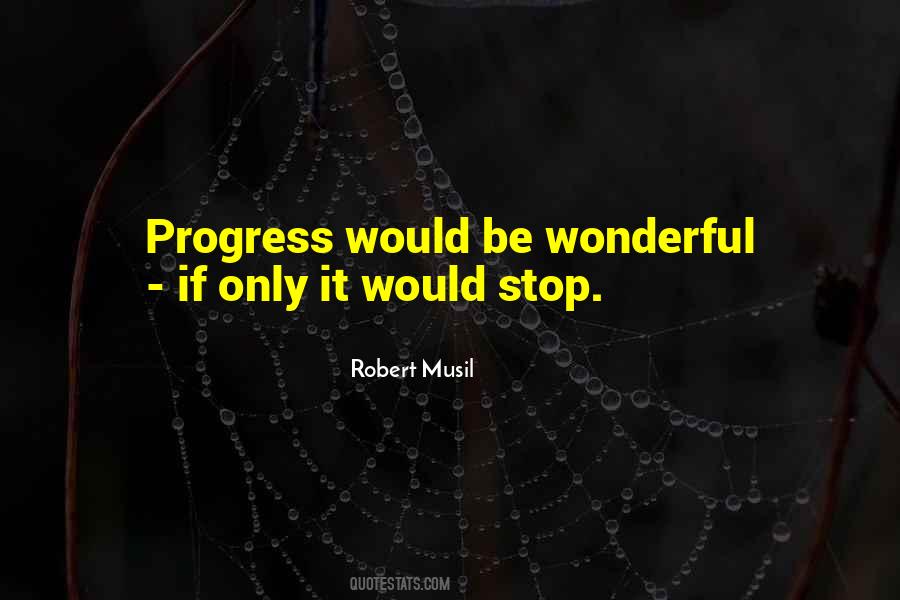 Quotes About Progress #43535 Quotes About Progress #43535
