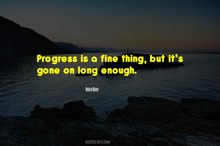 Quotes About Progress #6577 Quotes About Progress #6577