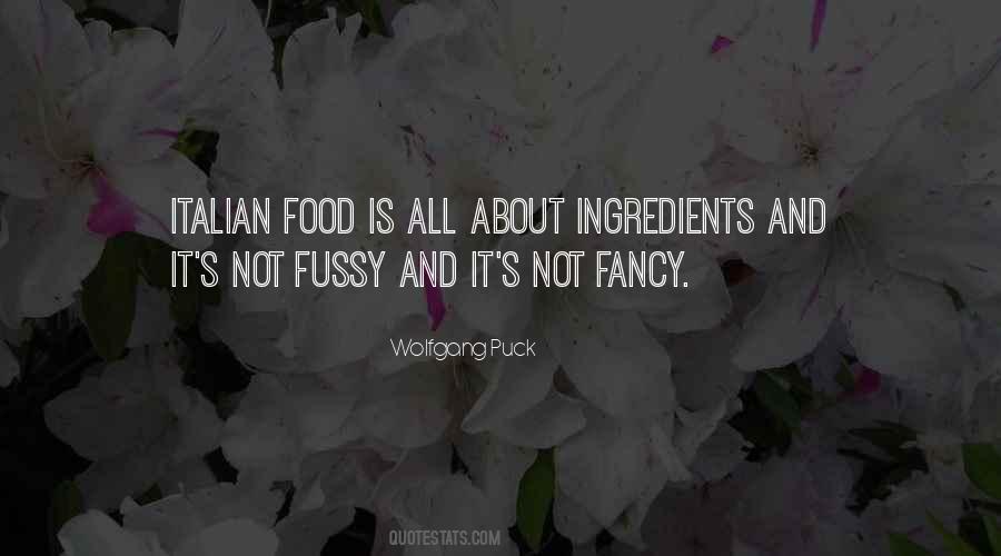 Quotes About Fancy Food #950802