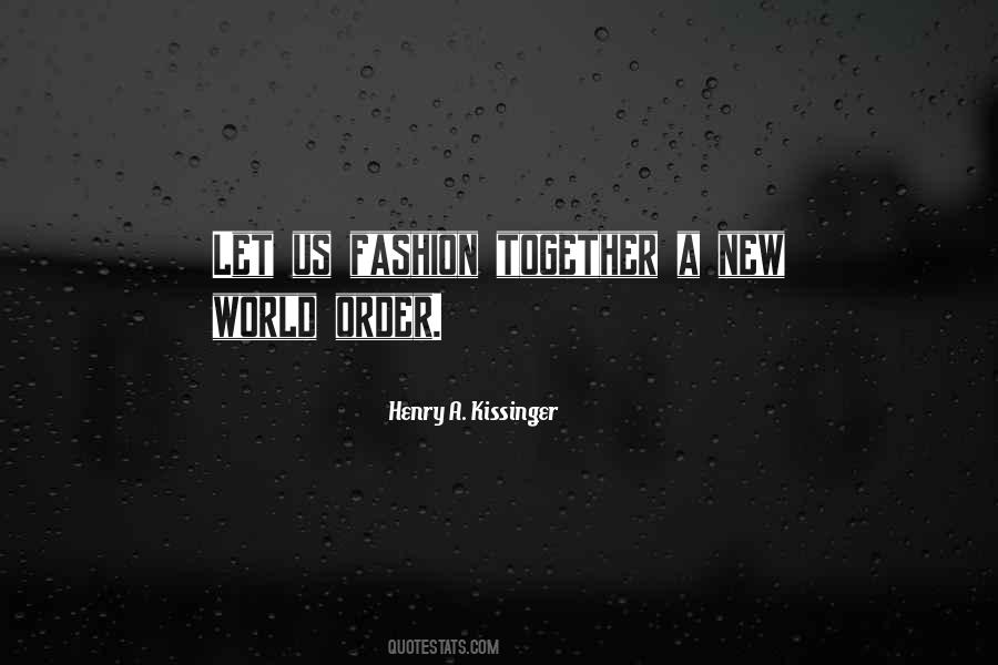 Quotes About A New World Order #1331496