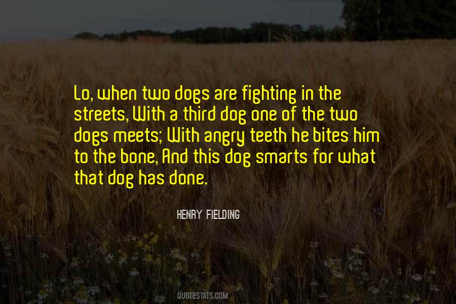 Quotes About Dog Bites #380835