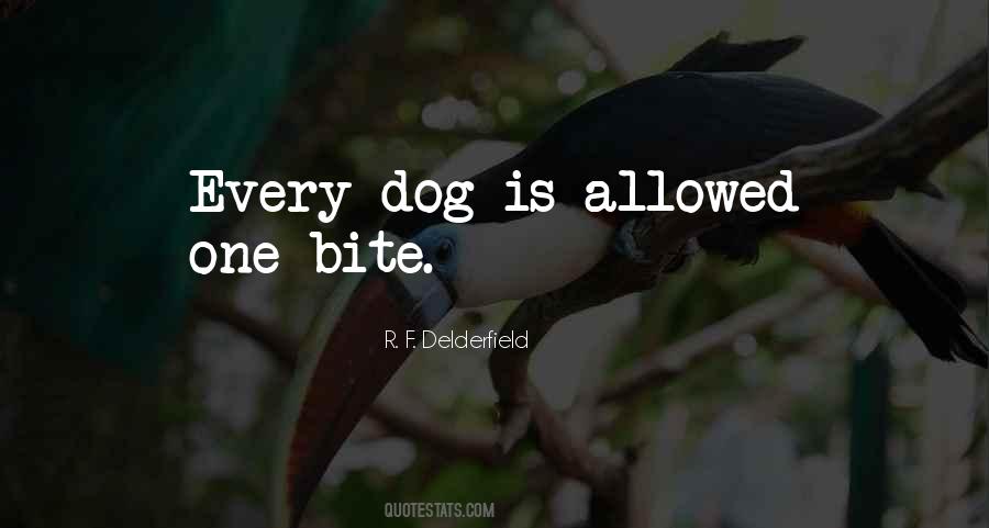 Quotes About Dog Bites #881806