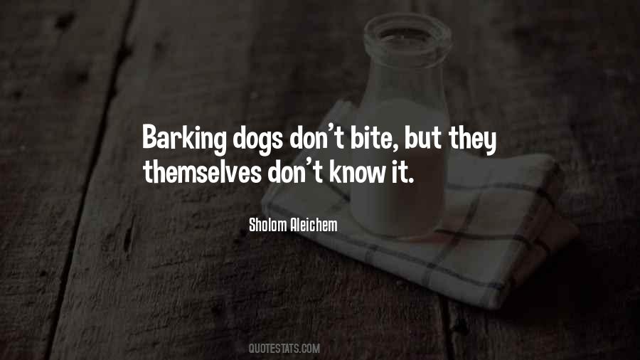 Quotes About Dog Bites #962974