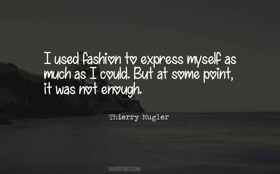 Mugler Quotes #616875