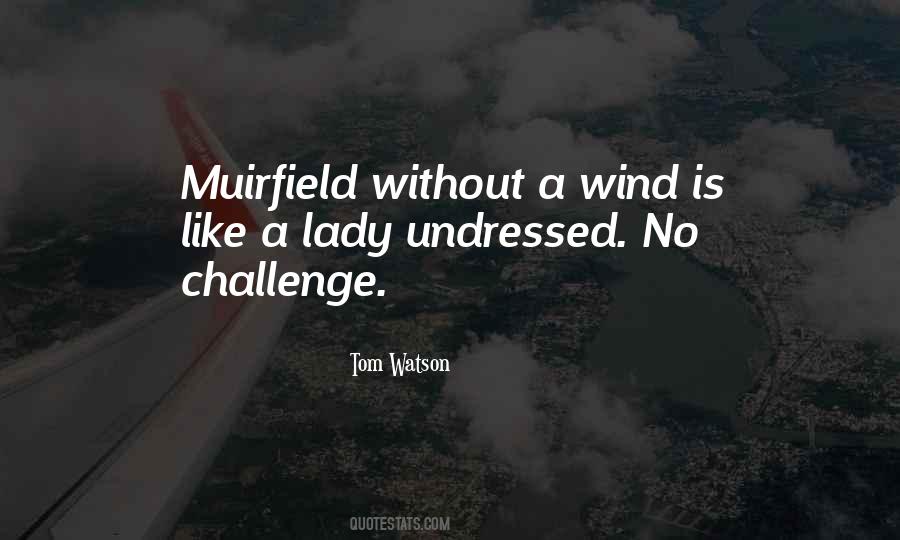 Muirfield Quotes #1289129