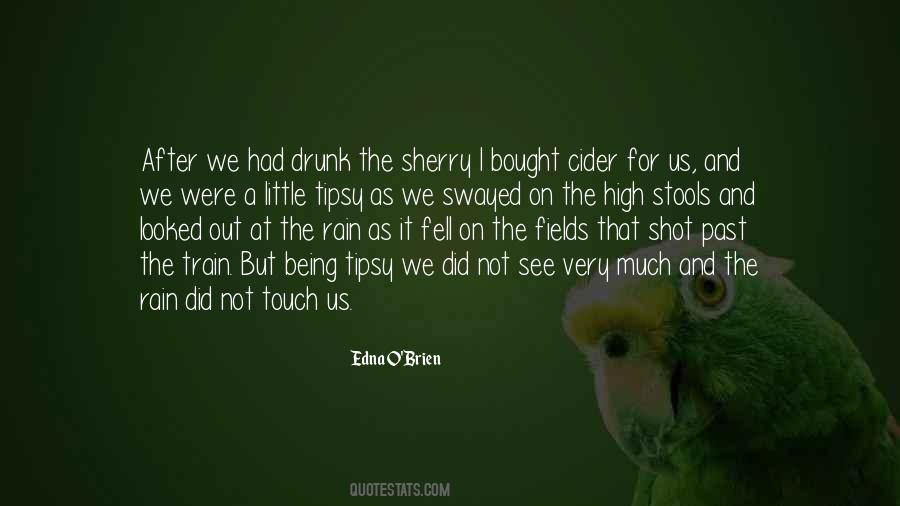Quotes About Tipsy #329651