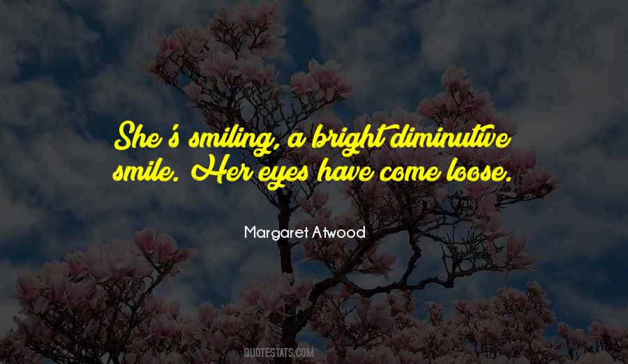 Quotes About Smiling Eyes #1514442