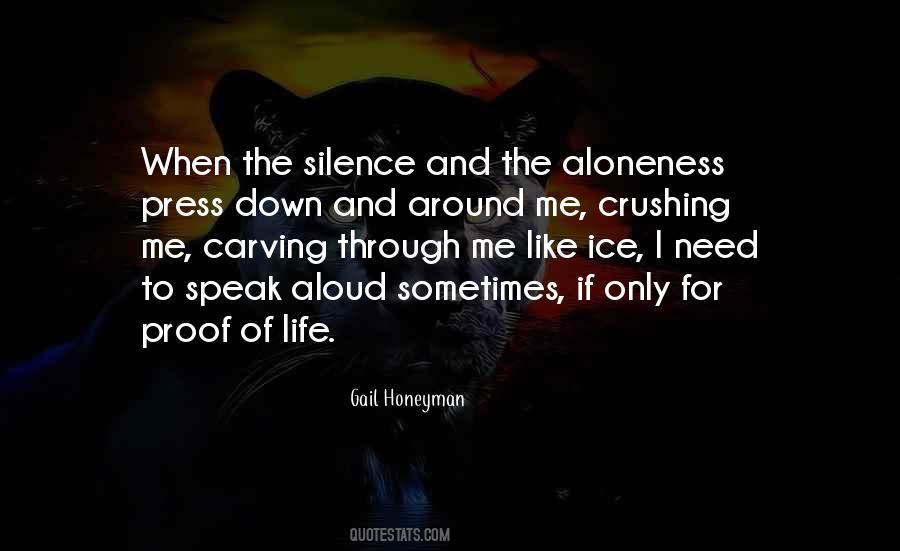 Quotes About Silence And Loneliness #1119953