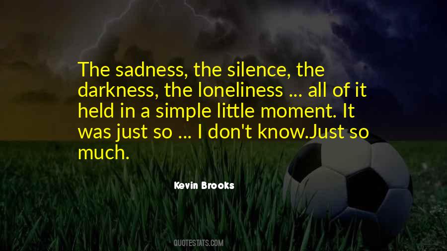 Quotes About Silence And Loneliness #739044