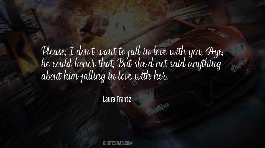 Quotes About Falling In Love With Her #1154304