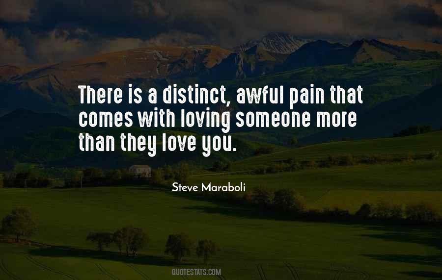 Quotes About Loving Someone More Than They Love You #1868047