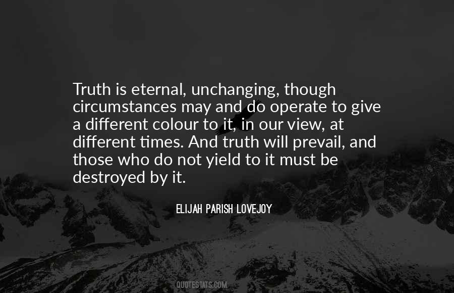 Quotes About Truth Shall Prevail #121875