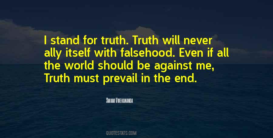 Quotes About Truth Shall Prevail #293100