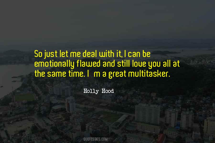 Multitasker Quotes #798171