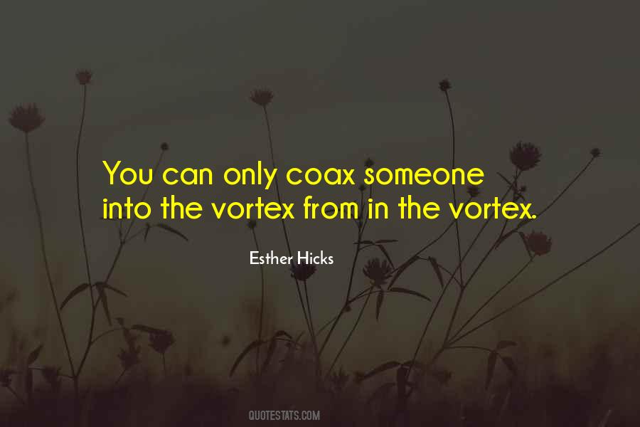 Quotes About Vortex #357260