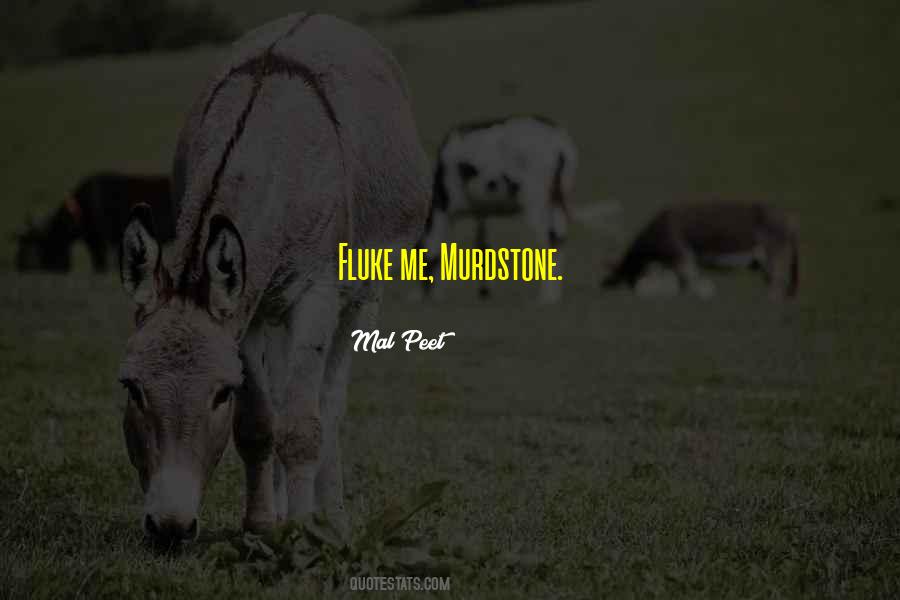 Murdstone Quotes #1320038