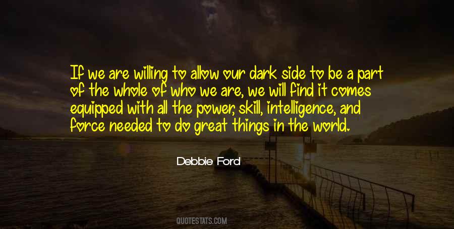 Quotes About Dark Side Of The Force #1315116