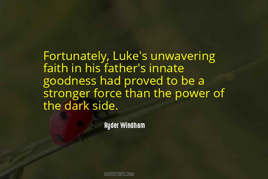 Quotes About Dark Side Of The Force #946176