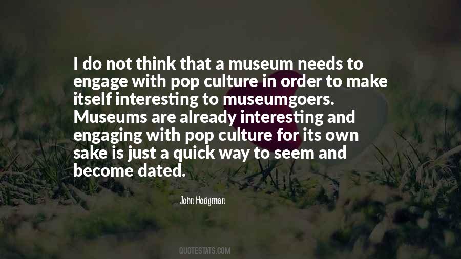 Museumgoers Quotes #1431603