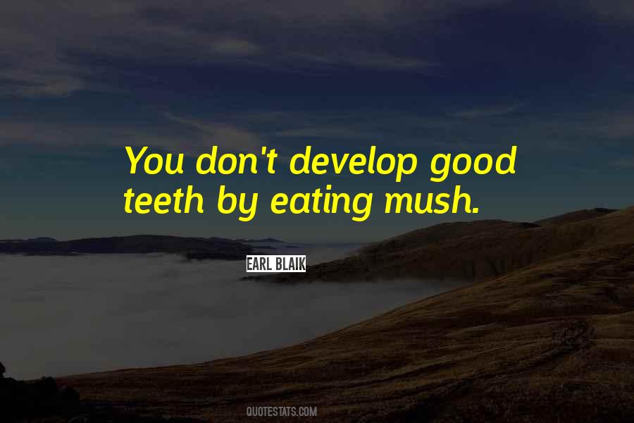 Mush Quotes #1779828