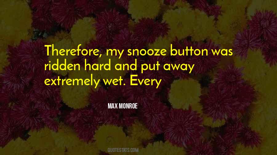 Quotes About Snooze Button #1491454