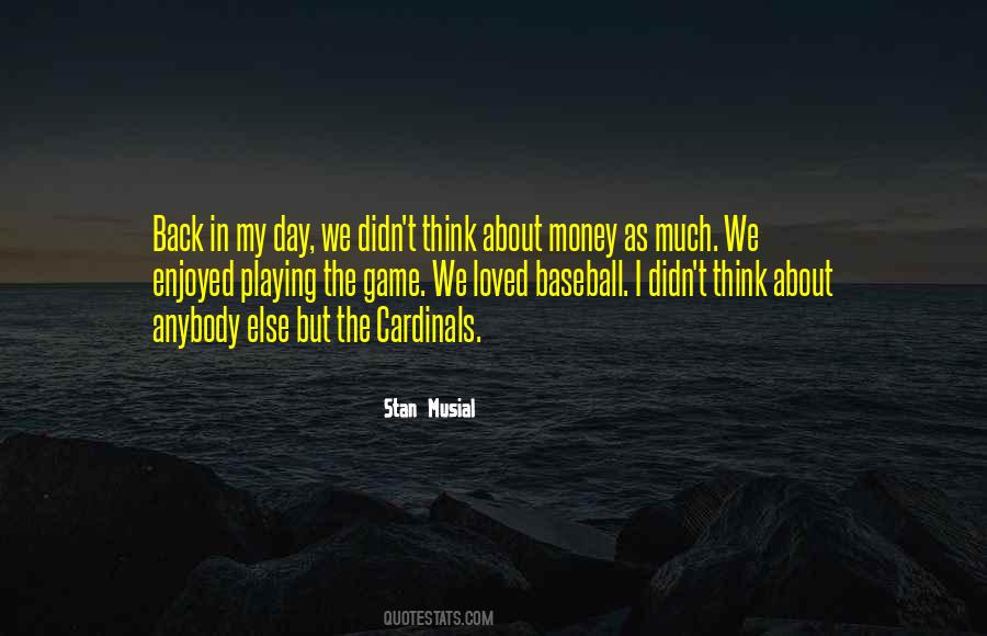 Musial's Quotes #1002093