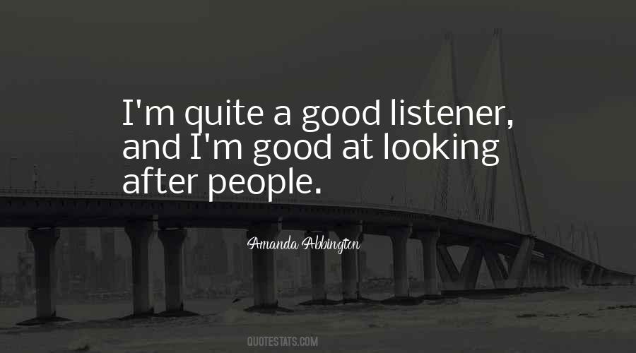 Quotes About Being A Good Listener #1448078