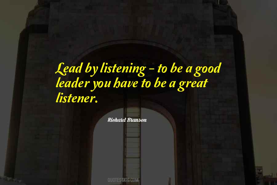 Quotes About Being A Good Listener #349445