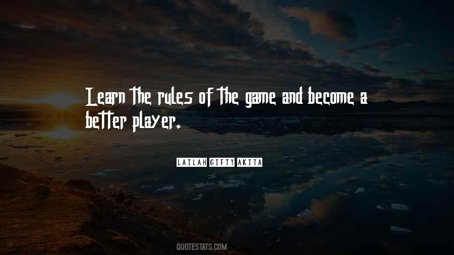 Quotes About Rules Of The Game #1028132