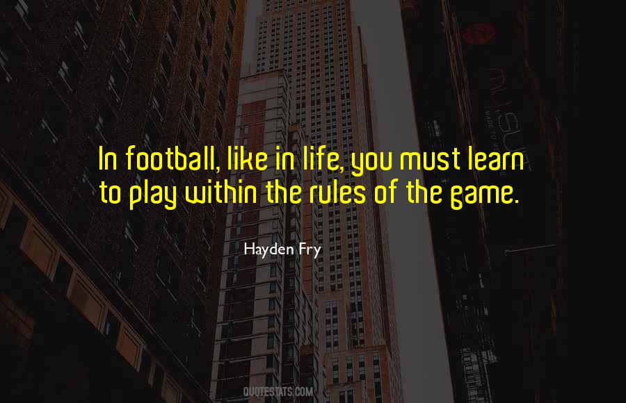 Quotes About Rules Of The Game #1228525